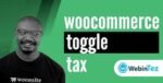 WooCommerce Tax Toggle webintez.com